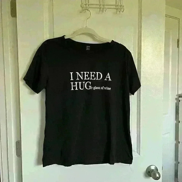 SHEIN Tops - I need a hug and wine t shirt
